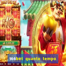 166bet quanto tempo demora para cair na conta